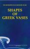 [Gutenberg 59946] • Shapes of Greek Vases